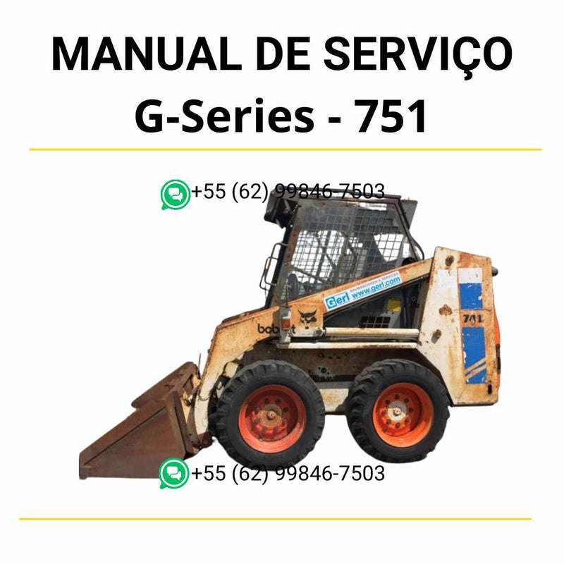 Manual de serviço Bobcat G-Series 751 minicarregadeira em PDF com instruções detalhadas de manutenção, reparos técnicos e ajustes completos