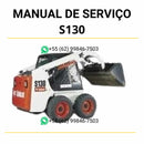 Manual de serviço Bobcat S130 em PDF com guia técnico detalhado para manutenção, reparos e instruções completas da mini carregadeira