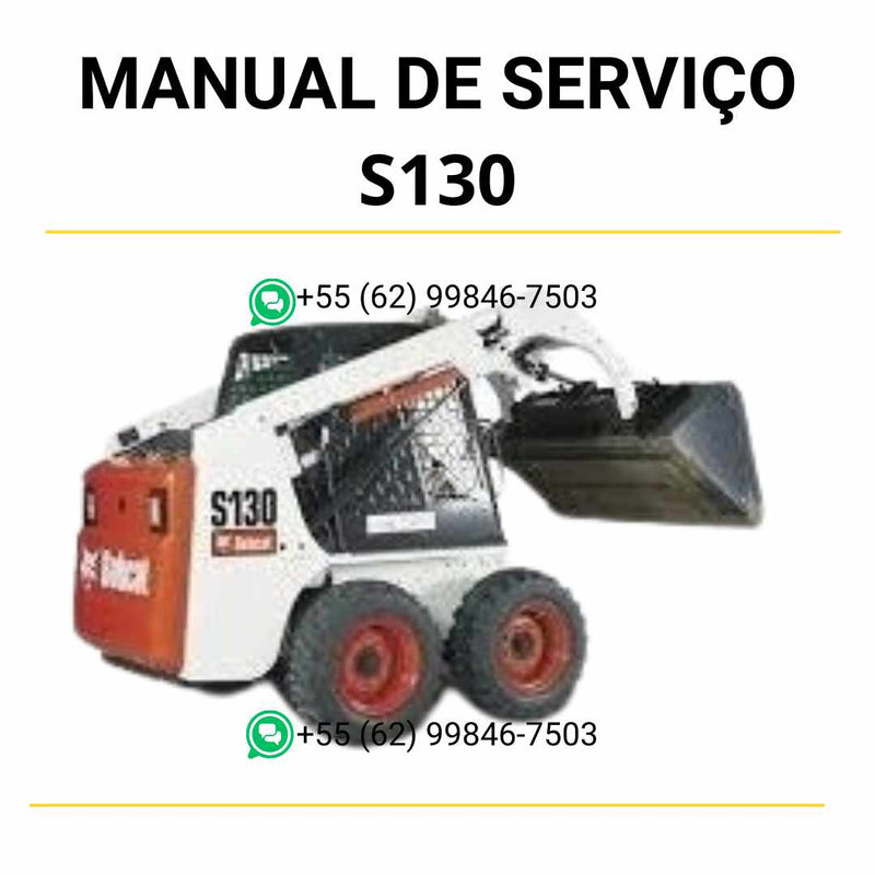 Manual de serviço Bobcat S130 em PDF com guia técnico detalhado para manutenção, reparos e instruções completas da mini carregadeira