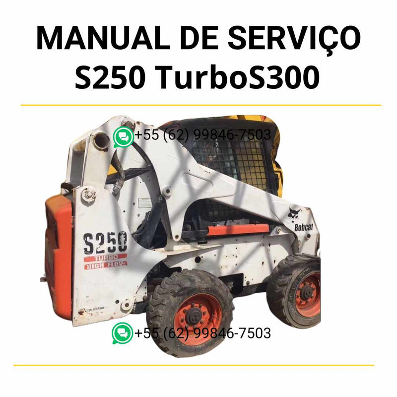 Manual de serviço Bobcat S250 Turbo e S300 Turbo HF em PDF para mini carregadeira, guia completo com instruções detalhadas de manutenção e reparo