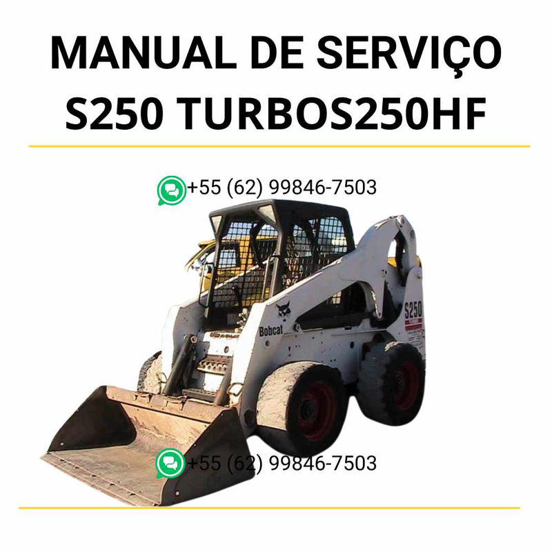 Manual de serviço em PDF da Bobcat S250 Turbo e S250HF, com instruções de manutenção, reparos e diagramas técnicos completos