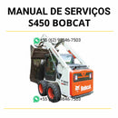 Manual de serviço Bobcat S450 mini carregadeira em PDF com instruções detalhadas de manutenção, reparos técnicos e ajustes completos