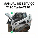 Manual de serviço Bobcat T190 Turbo e T190 Turbo HF em PDF para mini carregadeira, com instruções detalhadas de reparo e manutenção