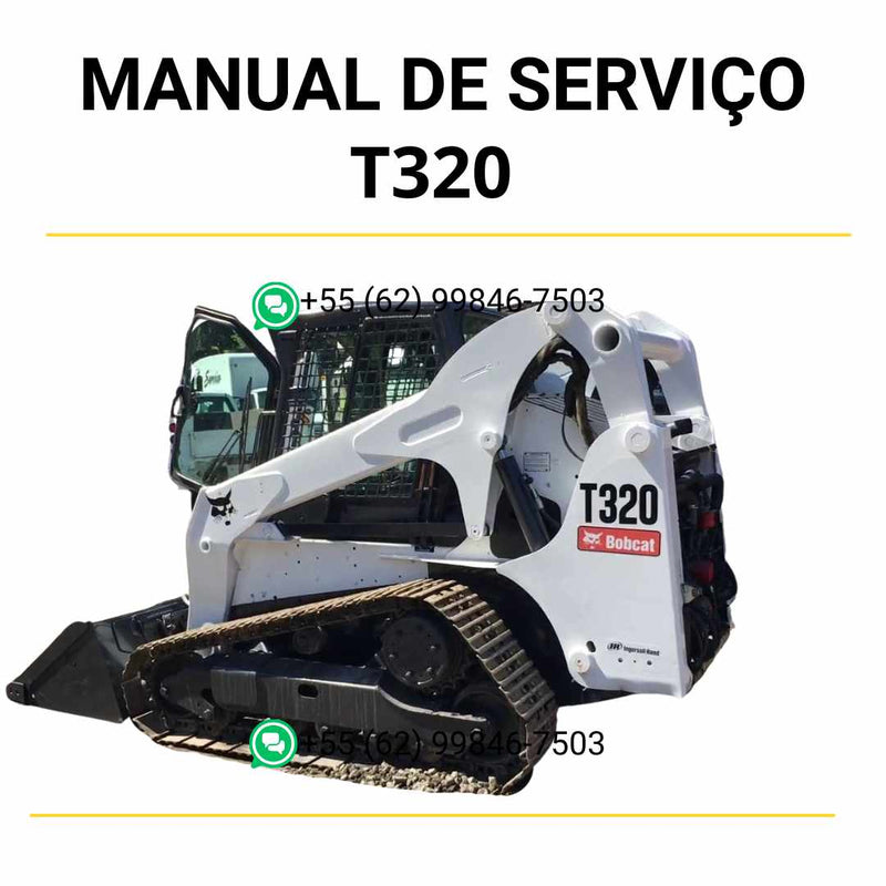 Manual de serviço Bobcat T320 mini carregadeira em PDF com instruções técnicas completas para manutenção, ajustes e reparos detalhados