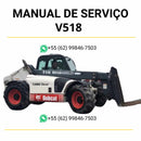Manual de serviço Bobcat V518 VersaHANDLER em PDF com instruções técnicas detalhadas, diagramas e guia completo de manutenção preventiva