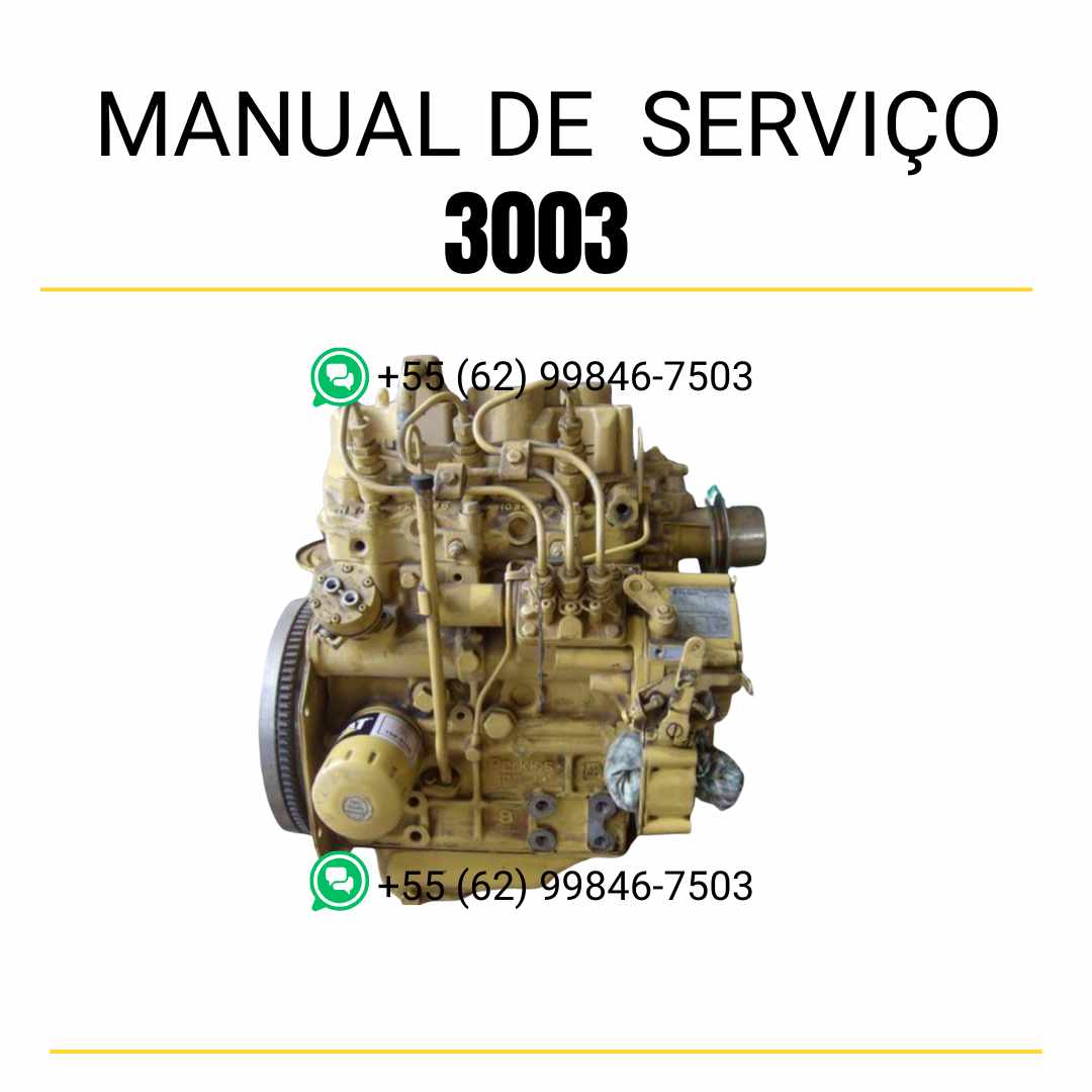 Manual de serviço Caterpillar motor 3003 em PDF, guia técnico ilustrado com instruções detalhadas de reparo e manutenção completa