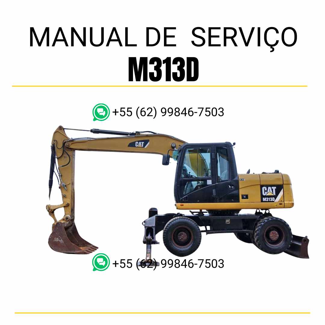 Manual de serviço Caterpillar M313D escavadeira de rodas em inglês, PDF completo com diagramas técnicos, instruções de manutenção e reparos detalhados