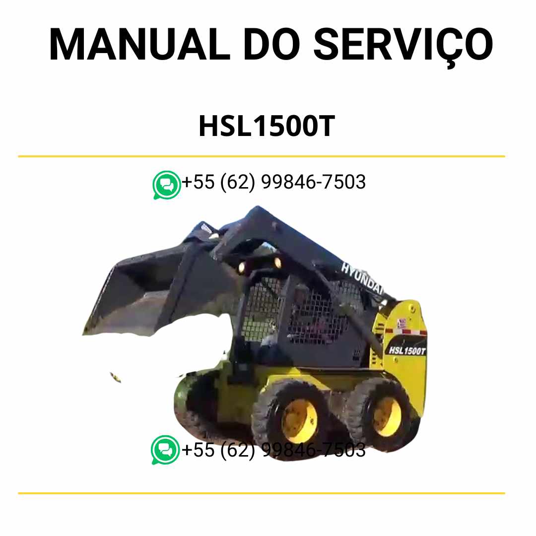 Manual de serviço Hyundai HSL1500T em PDF para minicarregadeira, com instruções técnicas completas, manutenção preventiva e diagramas detalhados