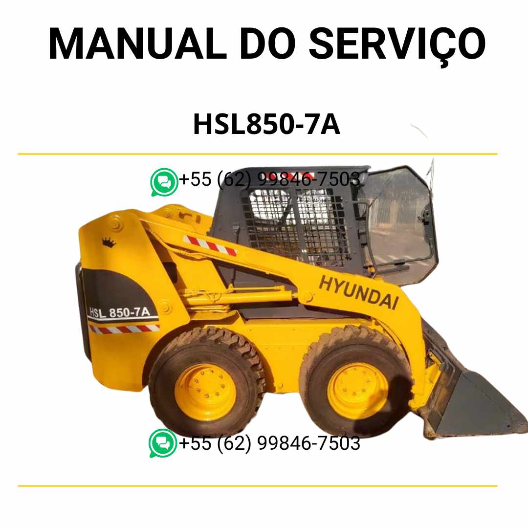 Manual de serviço Hyundai HSL850-7A em PDF para minicarregadeira, guia completo com instruções de manutenção e diagramas técnicos ilustrados