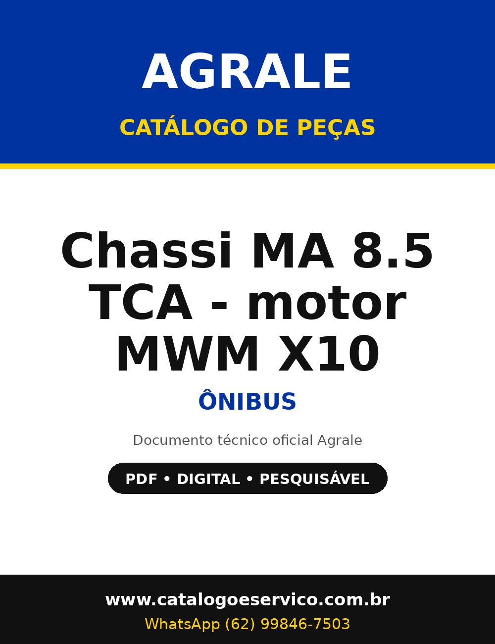 Catálogo de Peças Agrale Chassi MA 8.5 TCA - motor MWM X10 - Ônibus