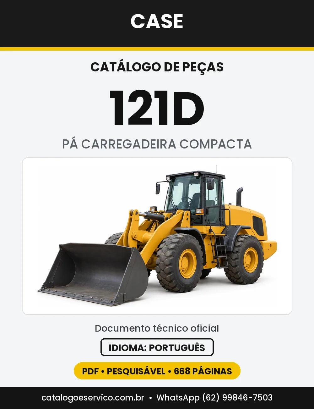 Catálogo de Peças Case 121D (Série 571101 e Tier II Europa) — versão 121D Tier II — Europa (2004-2005)