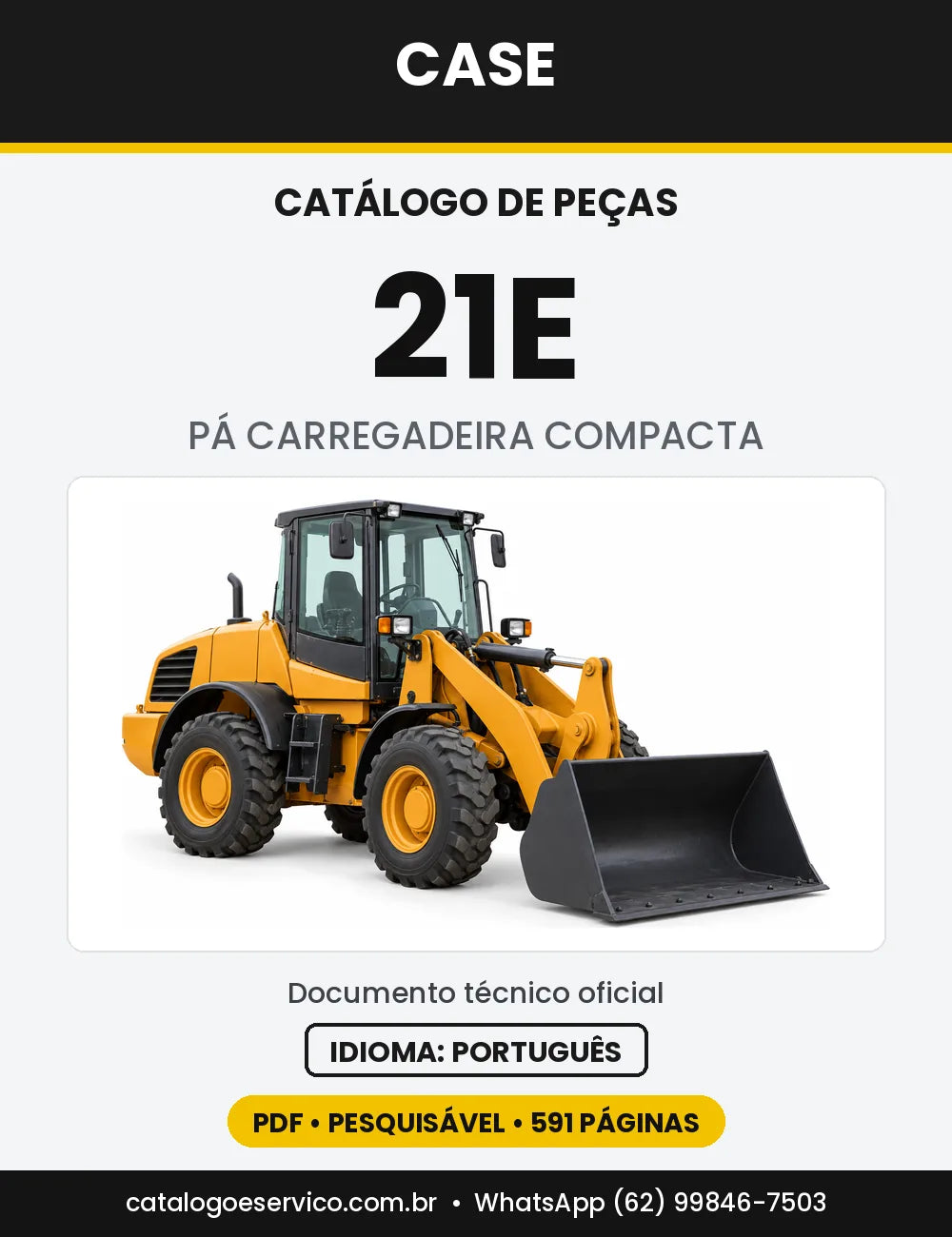 Catálogo de Peças Case 21E (Europa e Série 3 Tier 3) — versão 21E — Europa (2005-2007)