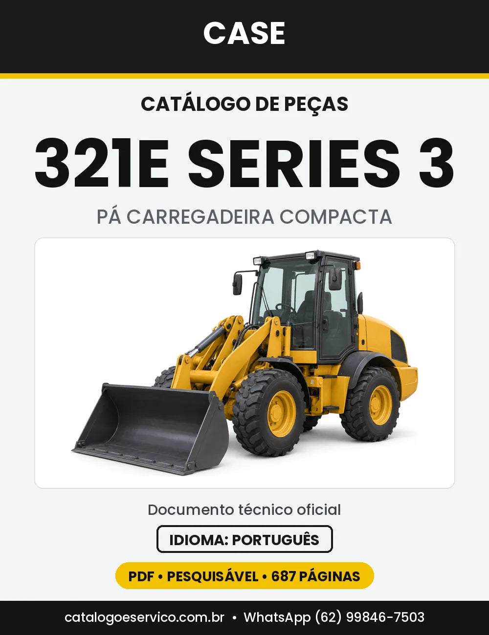 Catálogo de Peças Case 321E (Europa e Série 3 Tier 3) — versão 321E Série 3 — Tier 3 (2007 a 2014)