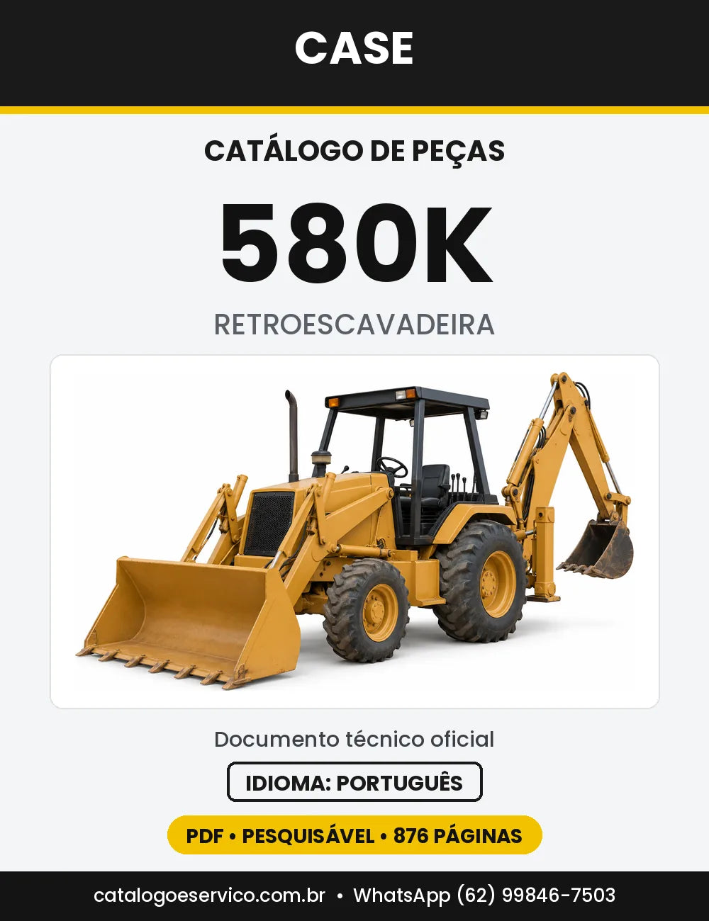 Catálogo de Peças Case 580K Construction King — versão 580K — Versão Europa (1987 a 1991)