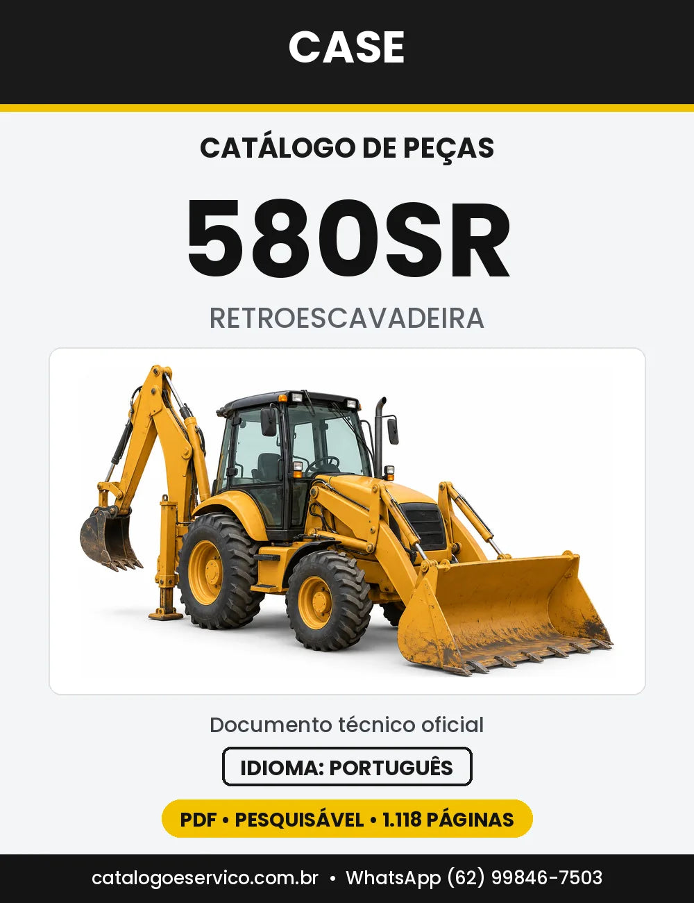 Catálogo de Peças Case 580SR (Super R, Série 2 e Série 3 Tier 3) — versão 580SR Super R Série 2 (2005 a 2006)