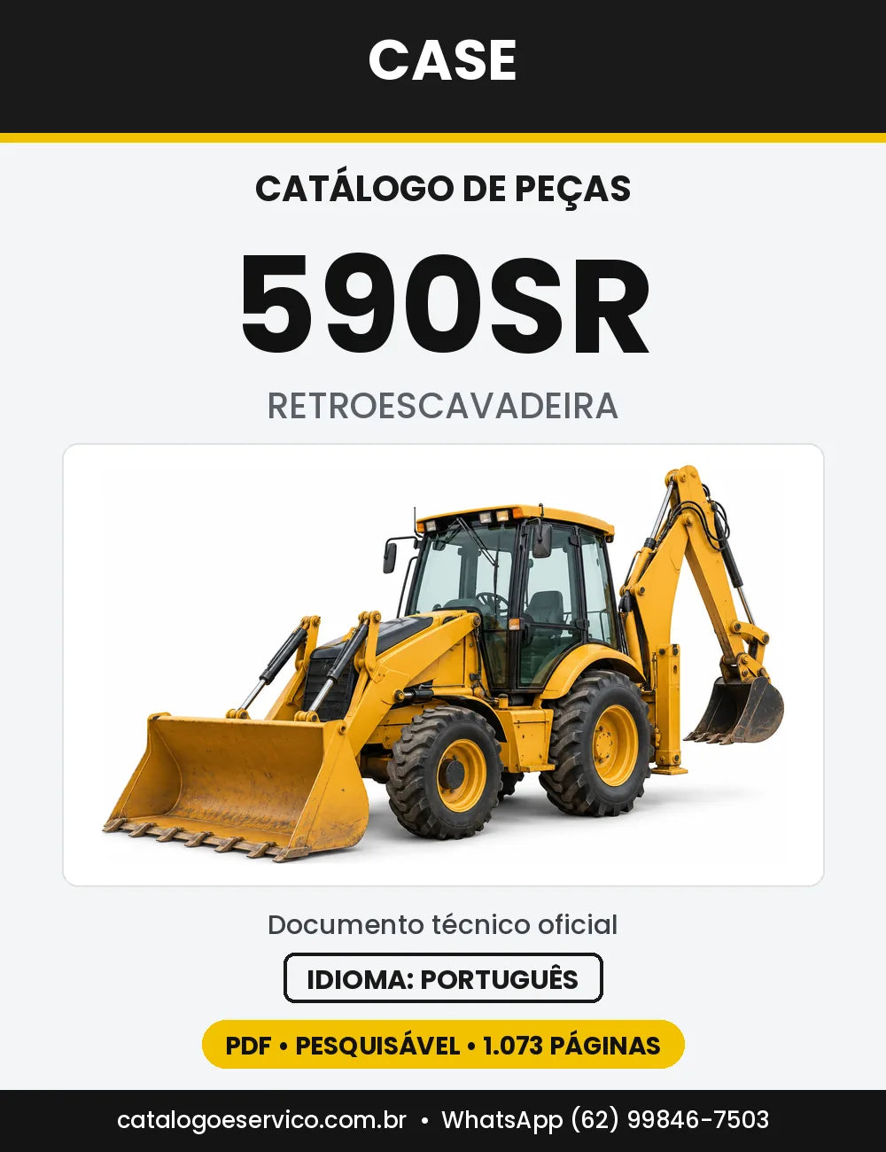 Catálogo de Peças Case 590SR (Super-R, Série 2, Tier 3 e Série 3 Tier 3) — versão 590SR Super-R Série 2 (2005 a 2006)