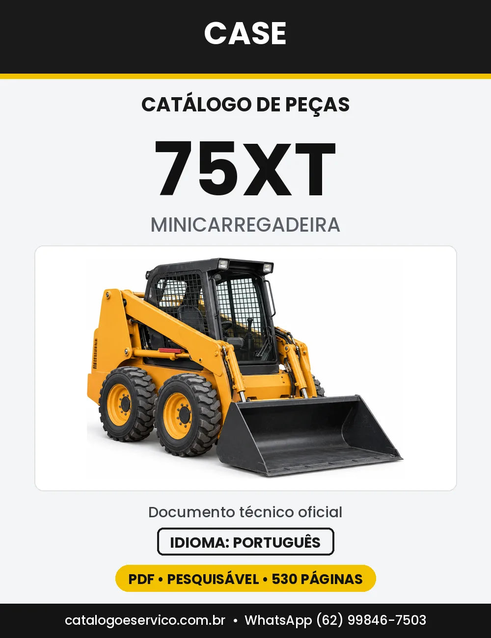 Catálogo de Peças Case 75XT (Por Série e Geral com Acessórios) — versão 75XT — Catálogo geral com acessórios