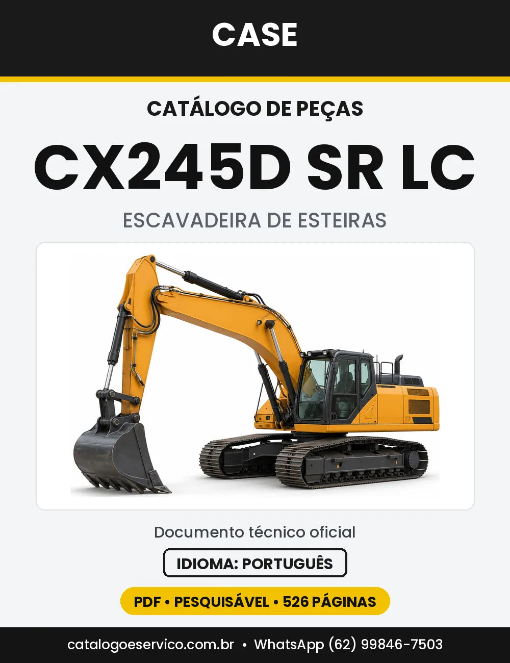 Catálogo de Peças Case CX245D (Carro Longo e SR LC) — versão CX245D SR LC — Tier 4B Europa