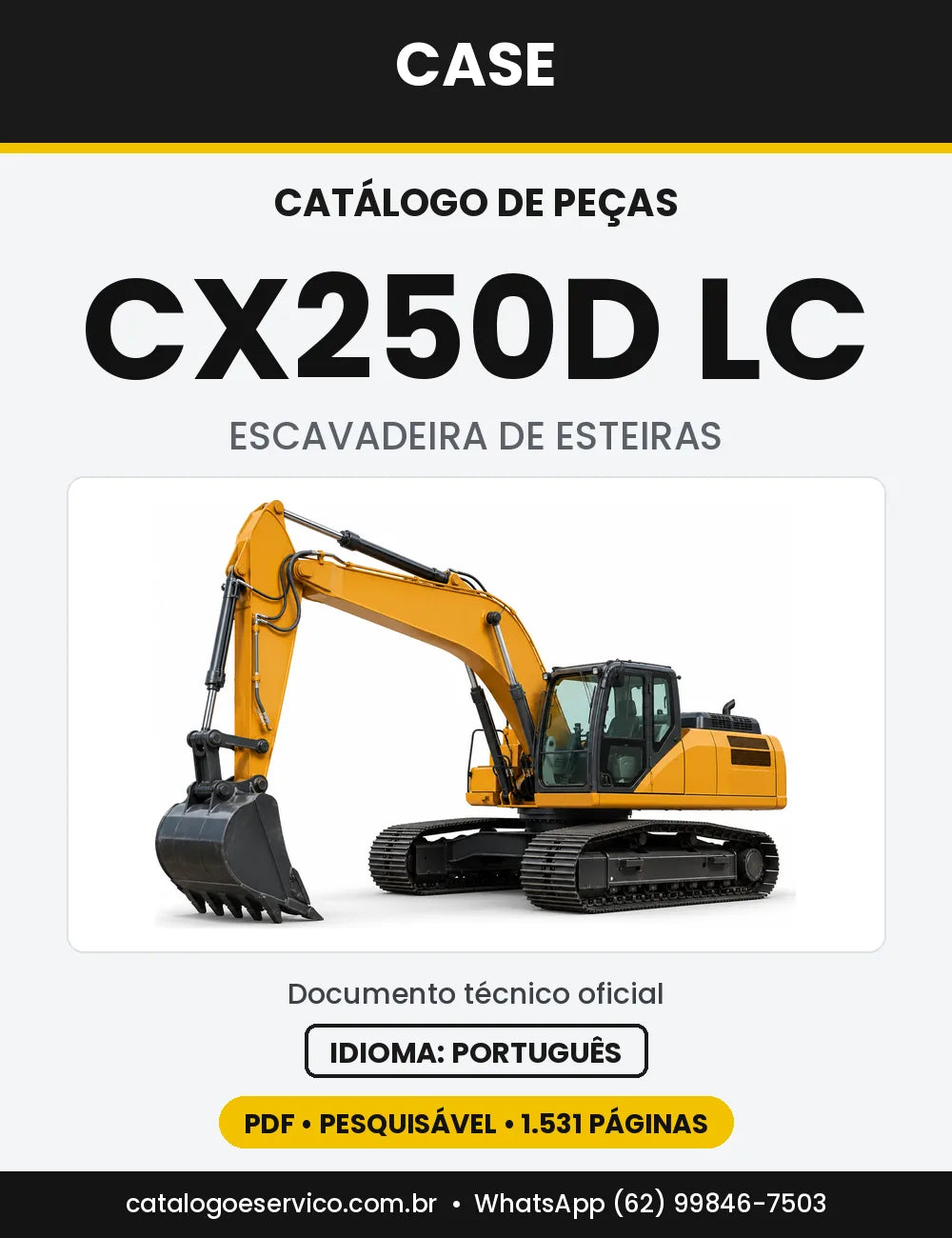 Catálogo de Peças Case CX250D (LC, LC LR, NLC) — versão CX250D LC — Tier 4B Europa, série NxE7