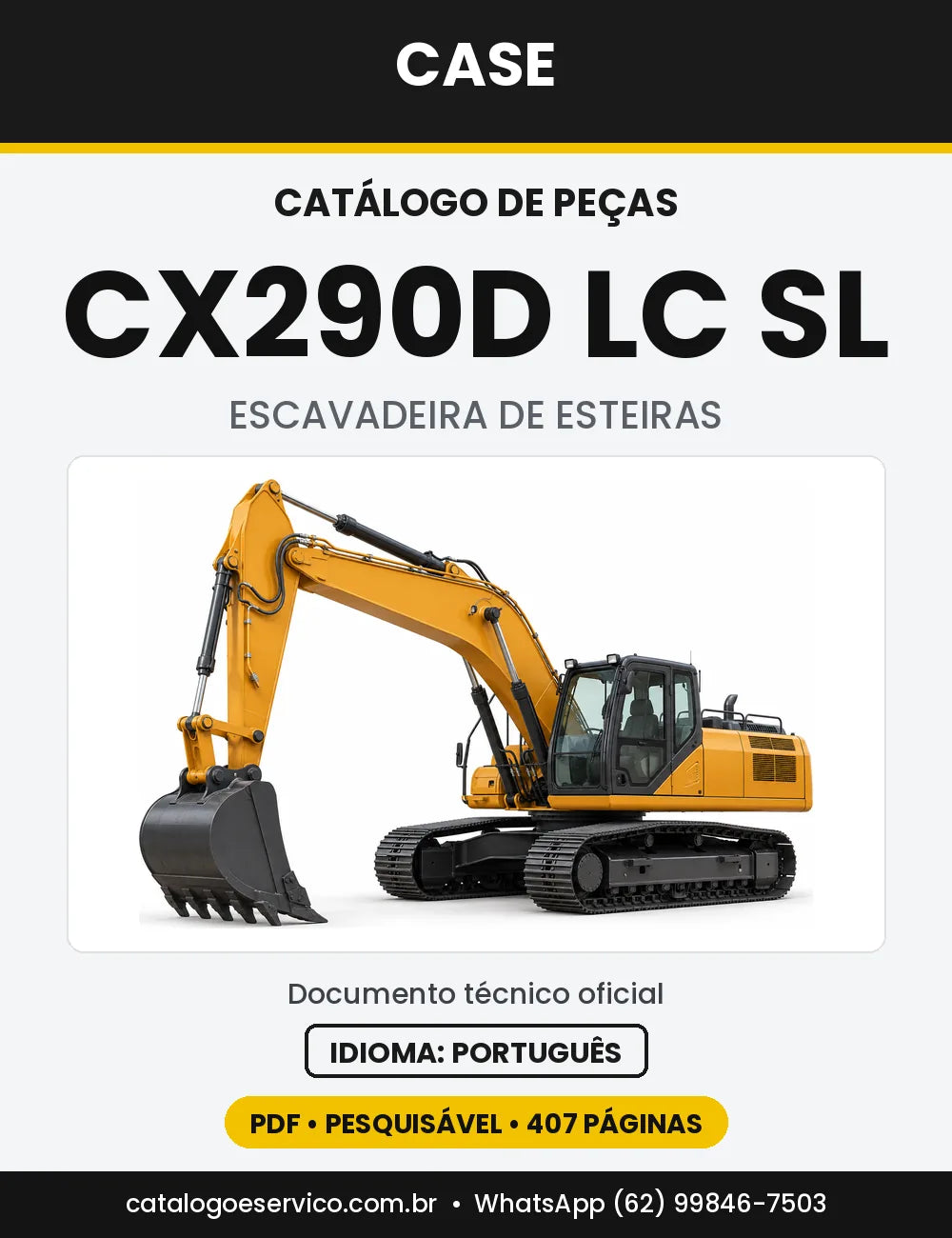 Catálogo de Peças Case CX290D (LC MH e LC SL) — versão CX290D LC SL — Tier 4B Europa