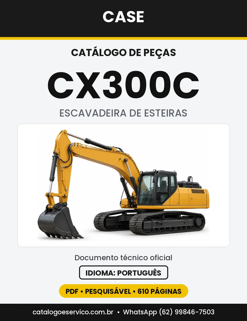 Catálogo de Peças Case CX300C — versão CX300C — Europa, Tier 4 (a partir de 01/2011)