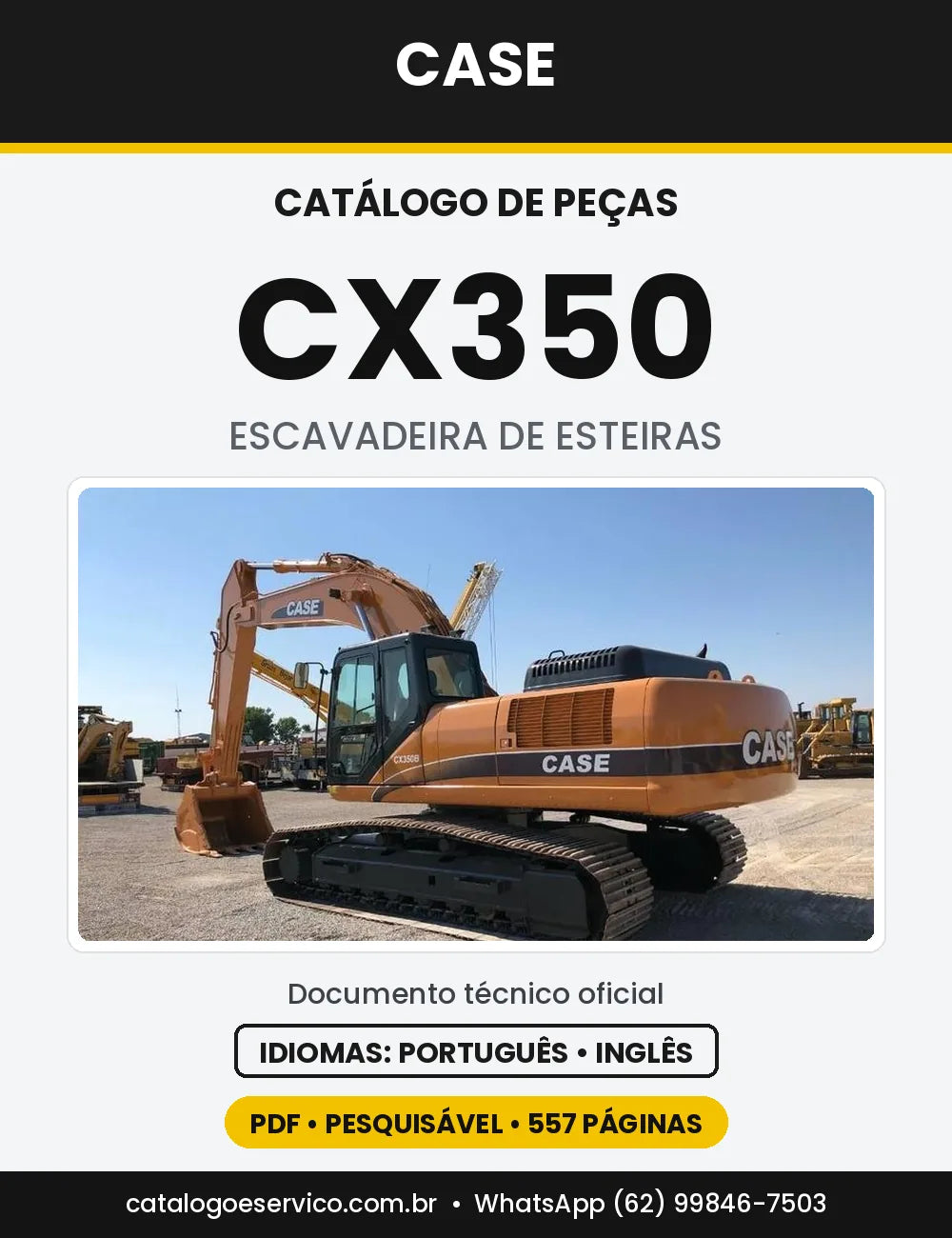 Catálogo de Peças Case CX350 — versão CX350 — Europa, série DCH350R3N6EAR7001 em diante