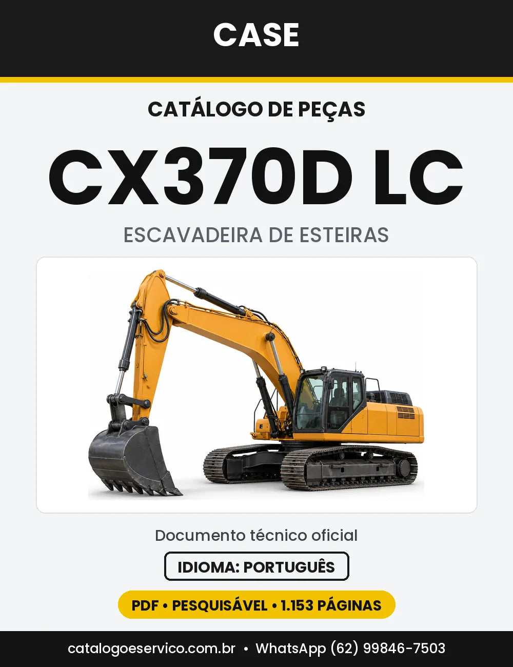 Catálogo de Peças Case CX370D (LC, NLC) — versão CX370D LC — Tier 4B Oriente Médio e África