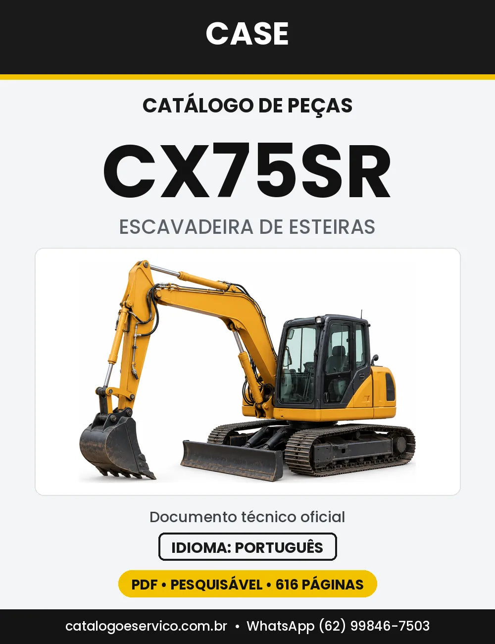 Catálogo de Peças Case CX75SR — versão CX75SR Tier 3 — Europa 2008 a 2014