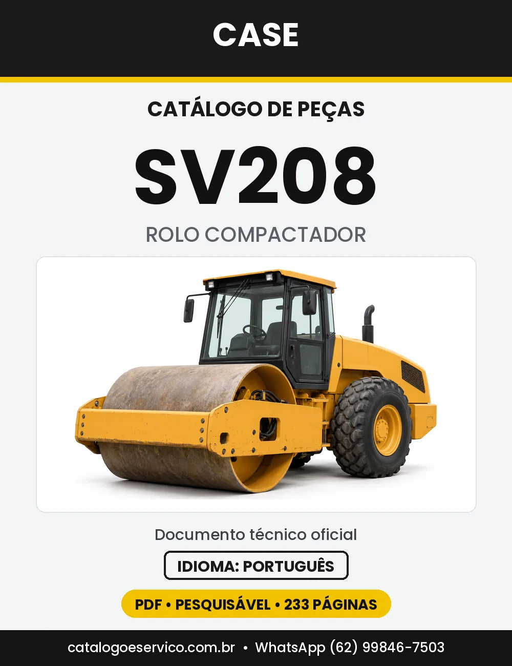 Catálogo de Peças Case SV208 — versão SV208 anterior ao Tier 2 (2001-2005)