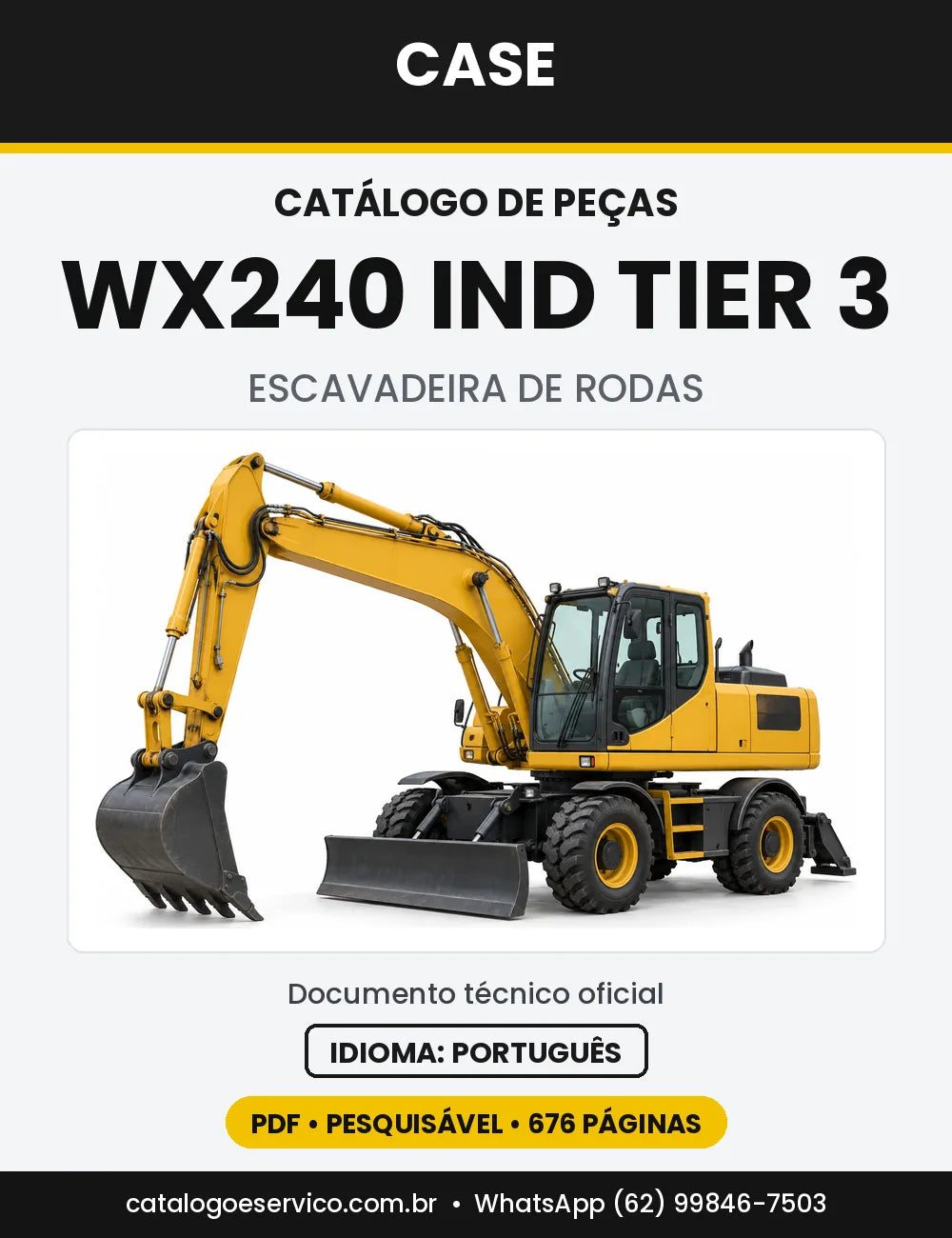 Catálogo de Peças Case WX240 (Padrão, Industry, Tier 3 e IND Tier 3) — versão WX240 Industry Tier 3 (2007-2010)