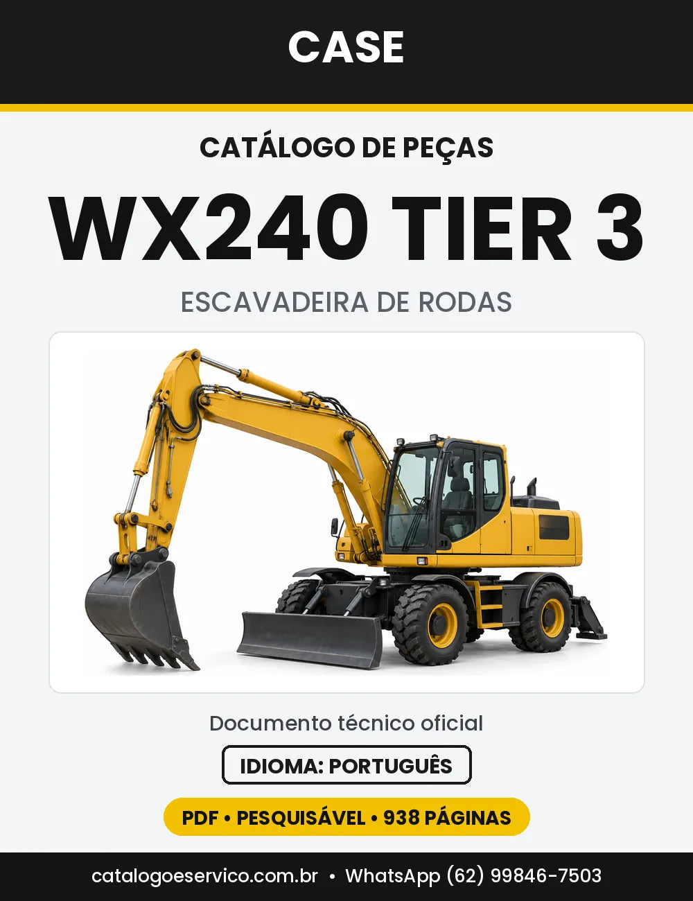 Catálogo de Peças Case WX240 (Padrão, Industry, Tier 3 e IND Tier 3) — versão WX240 Tier 3 (2007-2010)