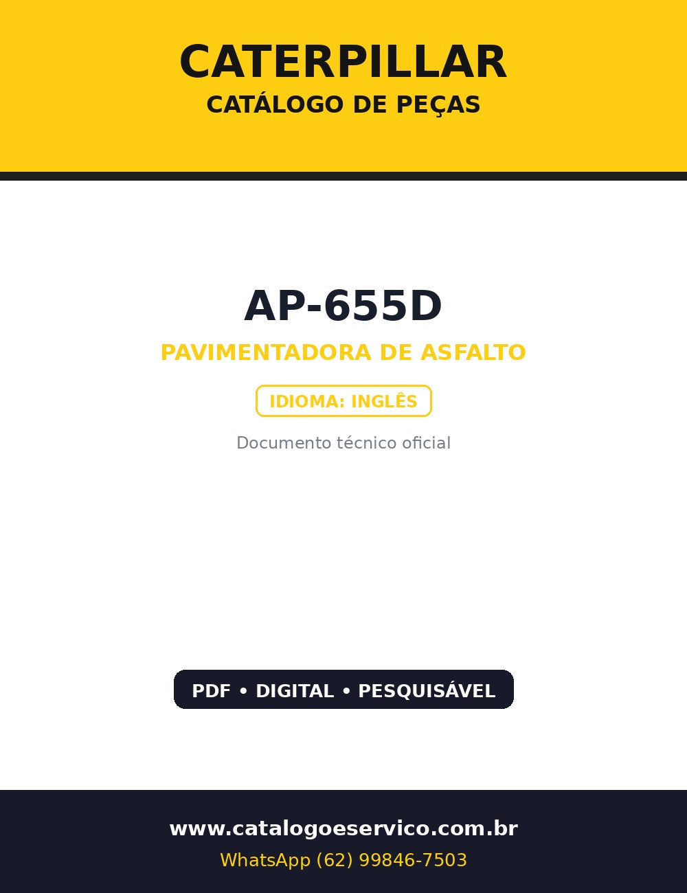 Catálogo de Peças Caterpillar AP-655D — Pavimentadora de asfalto Caterpillar AP-655D (motor C6.6)