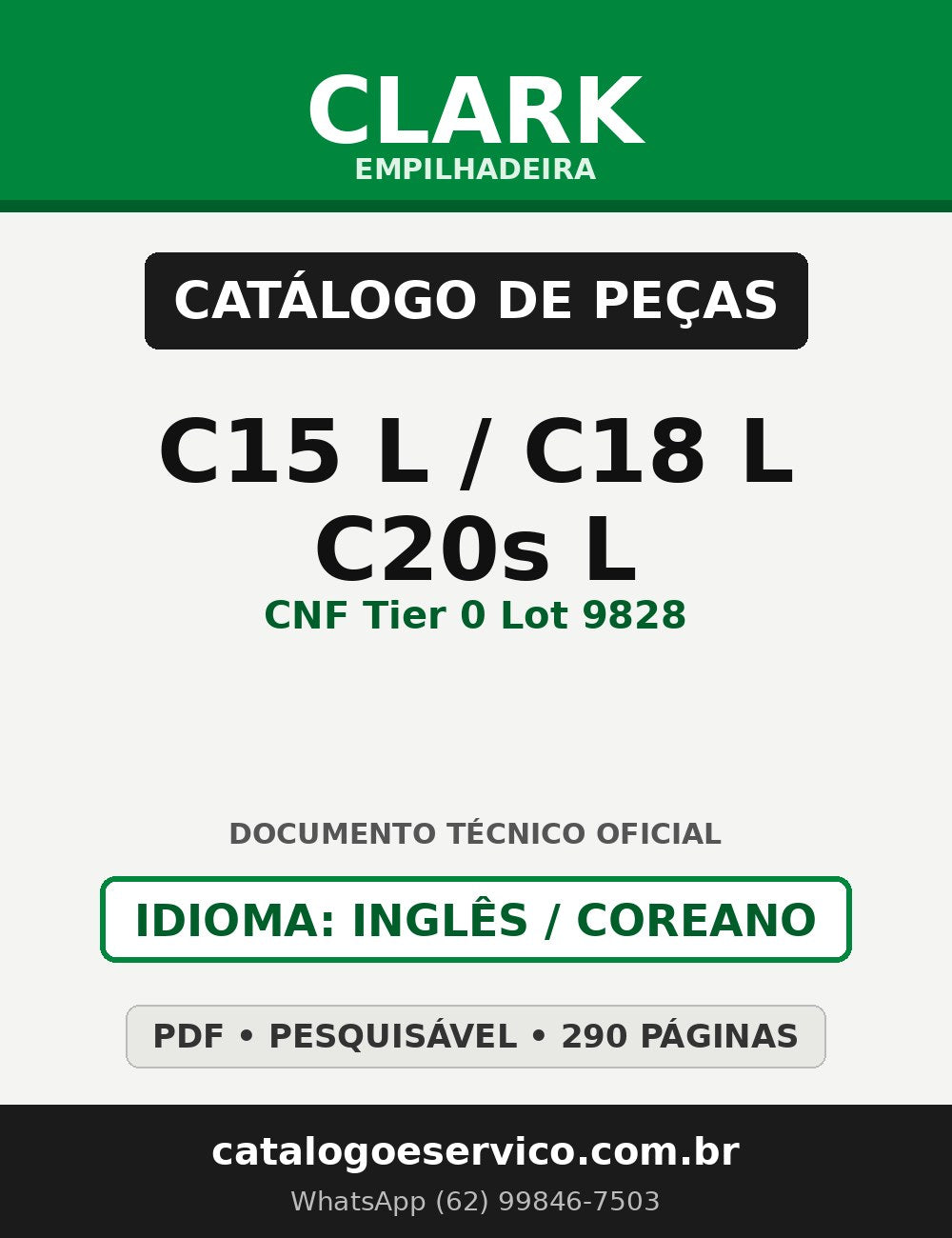Catálogo de Peças Empilhadeira Clark C15 L/C18 L/C20s L (CNF Tier 0 Lot 9828)
