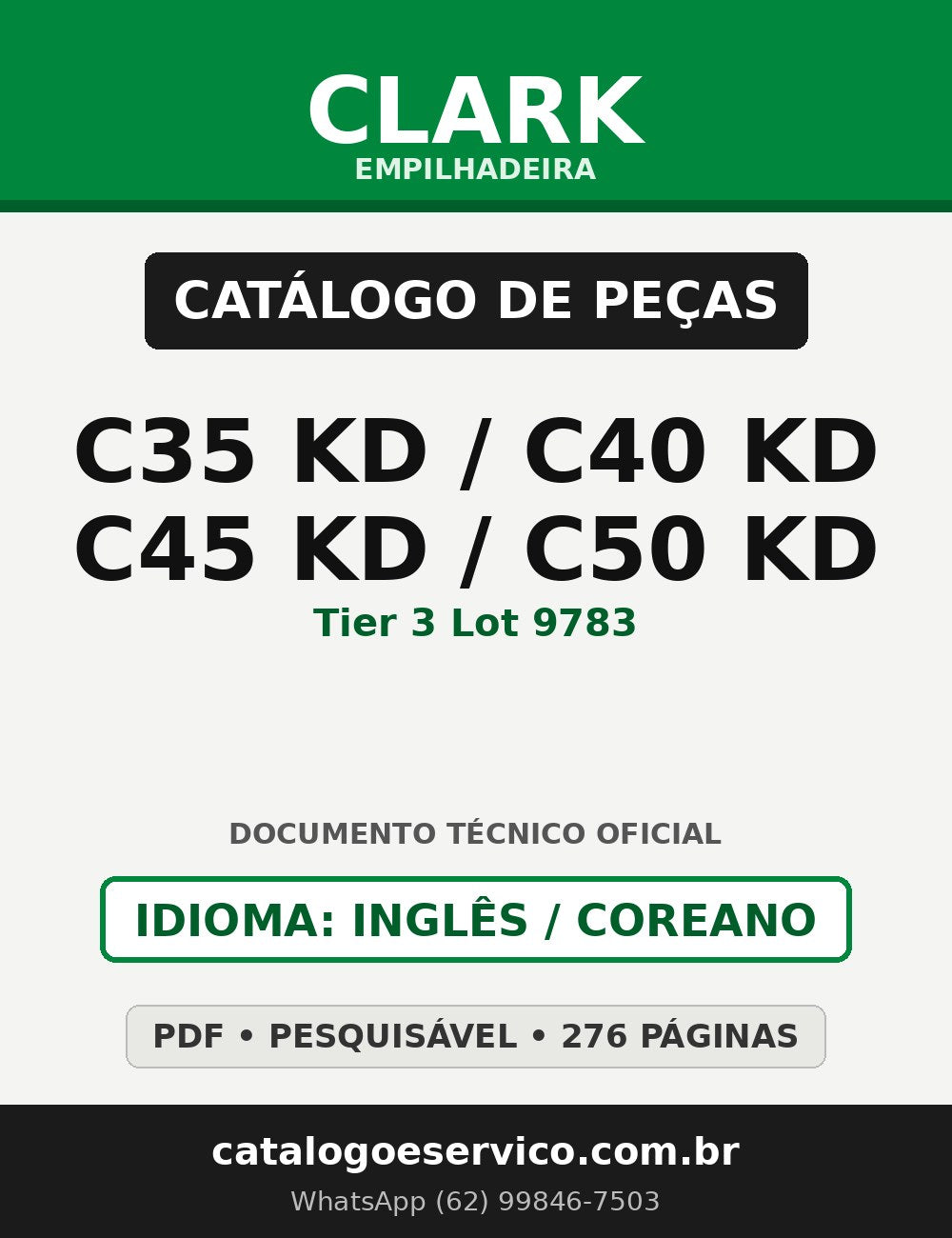 Catálogo de Peças Empilhadeira Clark C35 KD/C40 KD/C45 KD/C50 KD (Tier 3 Lot 9783)