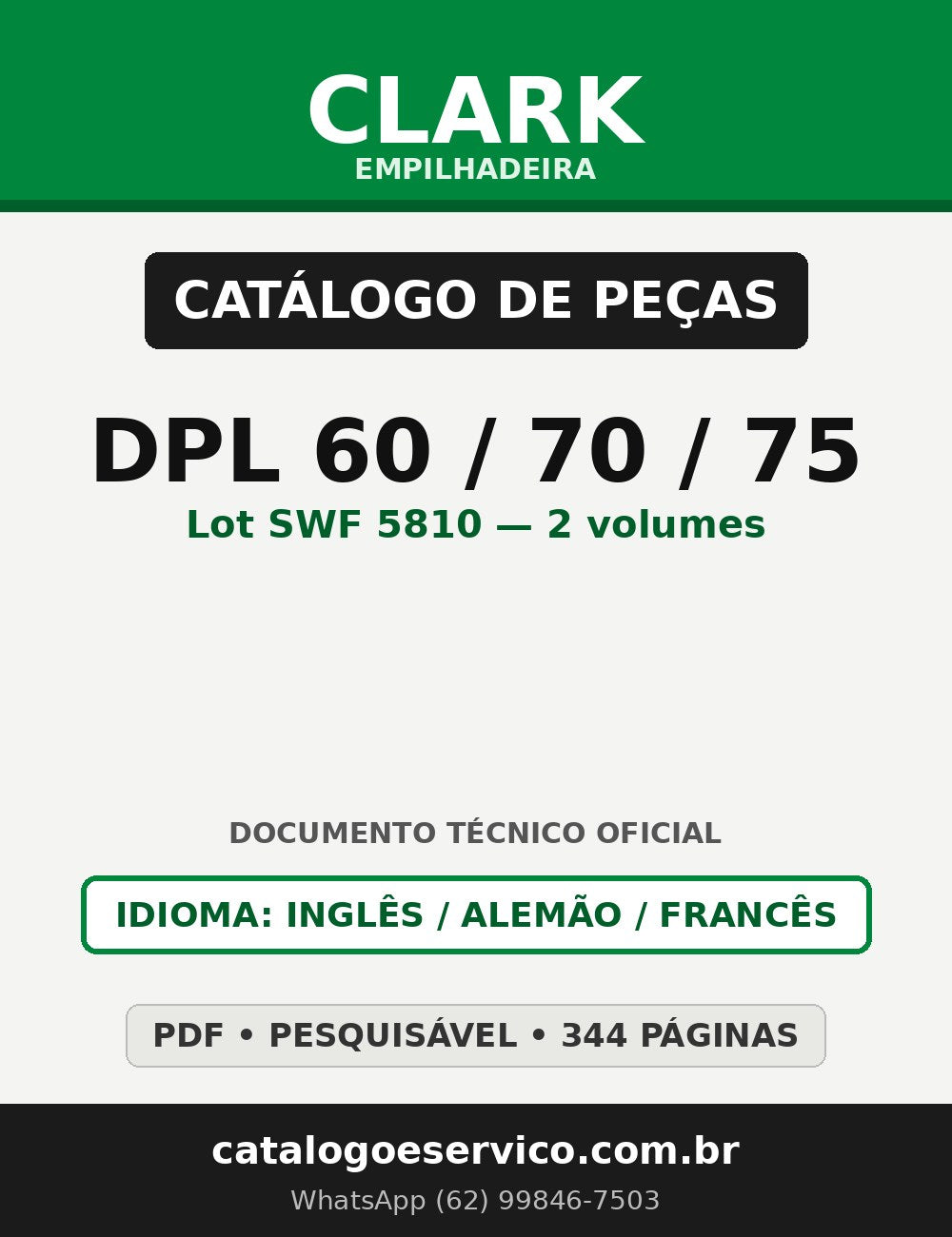 Catálogo de Peças Empilhadeira Clark DPL 60/70/75 (Lot SWF 5810 — 2 volumes)