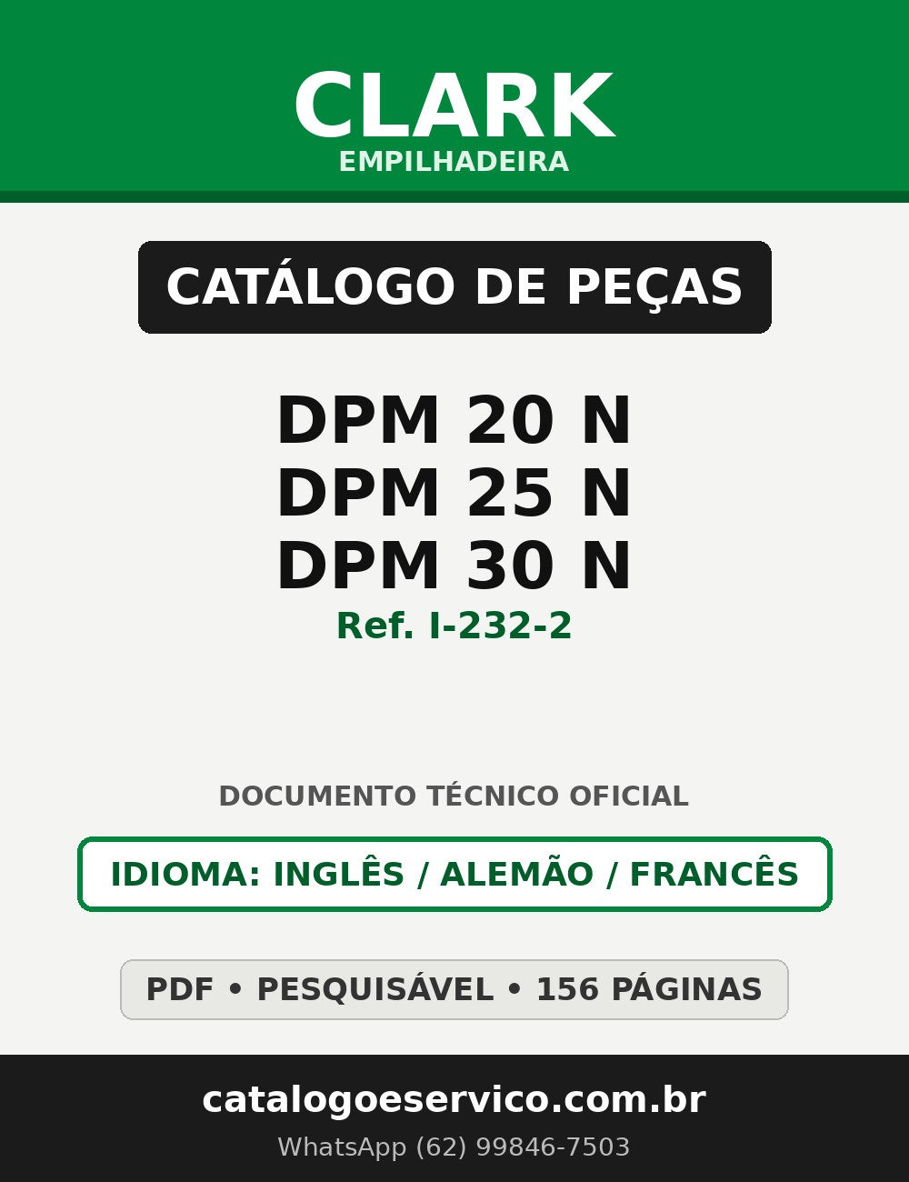 Catálogo de Peças Empilhadeira Clark DPM 20 N/DPM 25 N/DPM 30 N (Ref. I-232-2)