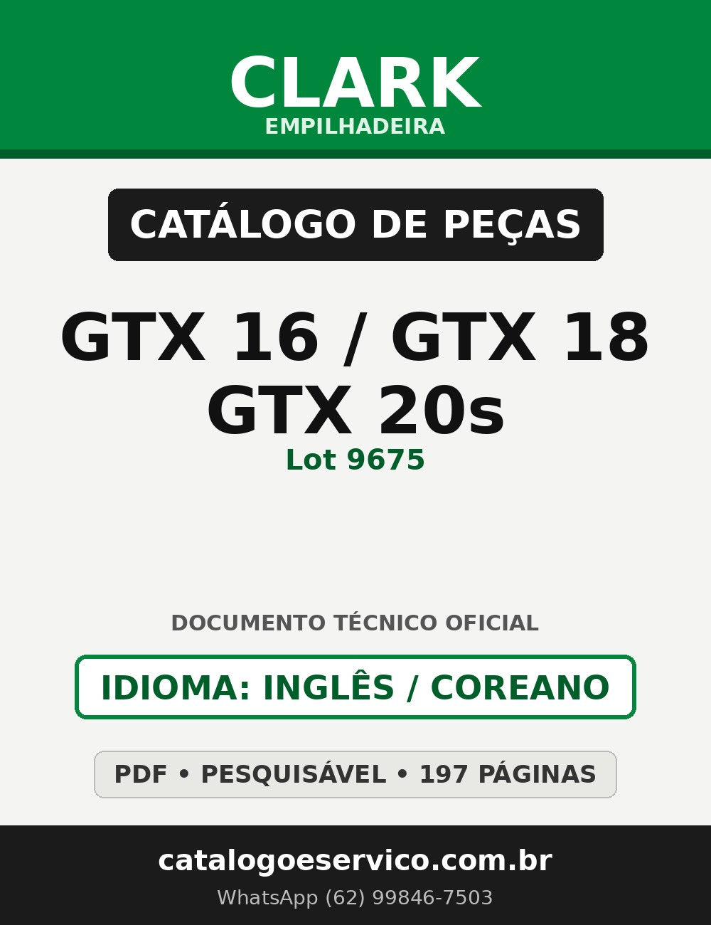 Catálogo de Peças Empilhadeira Clark GTX 16/GTX 18/GTX 20s (Lot 9675)