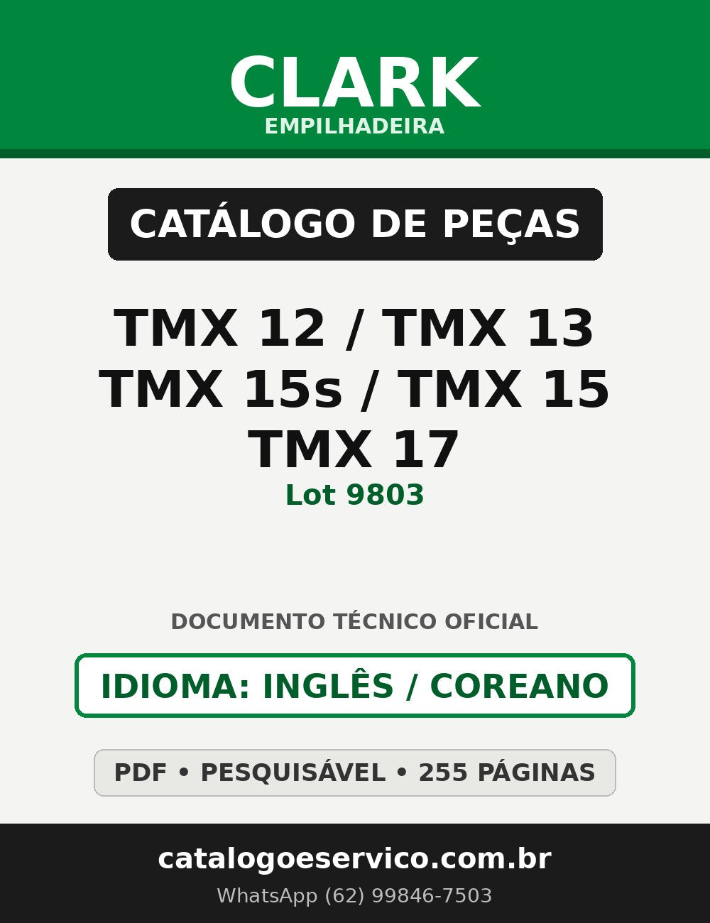Catálogo de Peças Empilhadeira Clark TMX 12/TMX 13/TMX 15s/TMX 15/TMX 17 (Lot 9803)