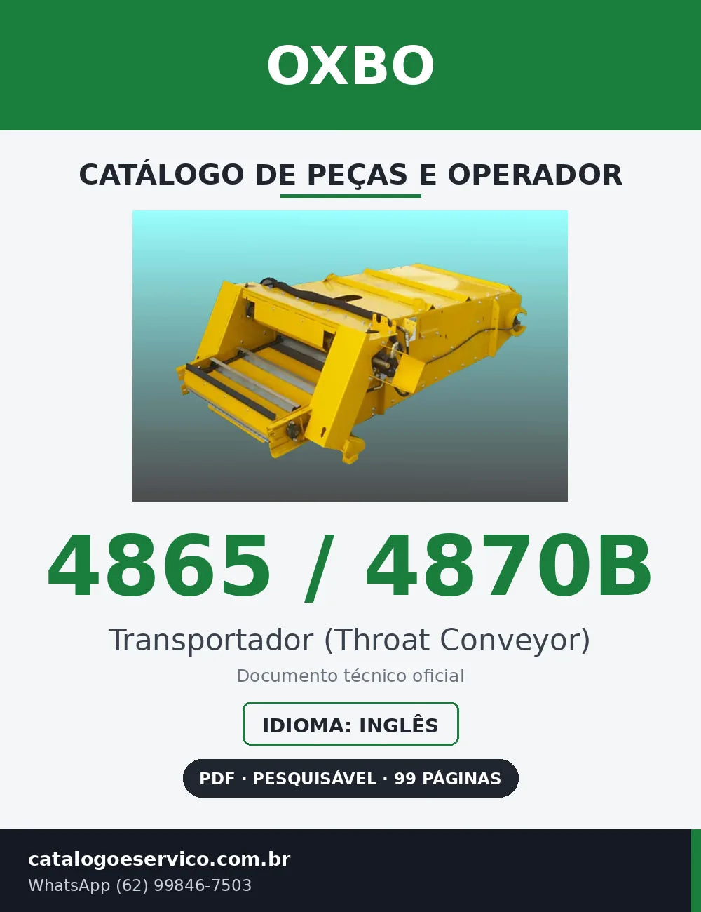Capa Catálogo de Peças e Operador Oxbo 4865 / 4870B Transportador (Throat Conveyor)