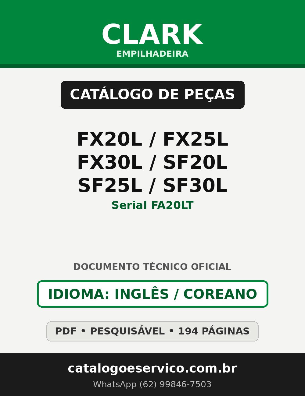 Catálogo de Peças Empilhadeira Clark FX20L / FX25L / FX30L / SF20L / SF25L / SF30L (Serial FA20LT)