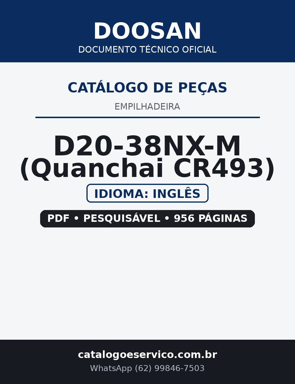 Catálogo de Peças Empilhadeira Doosan — D20-38NX-M (Quanchai CR493)