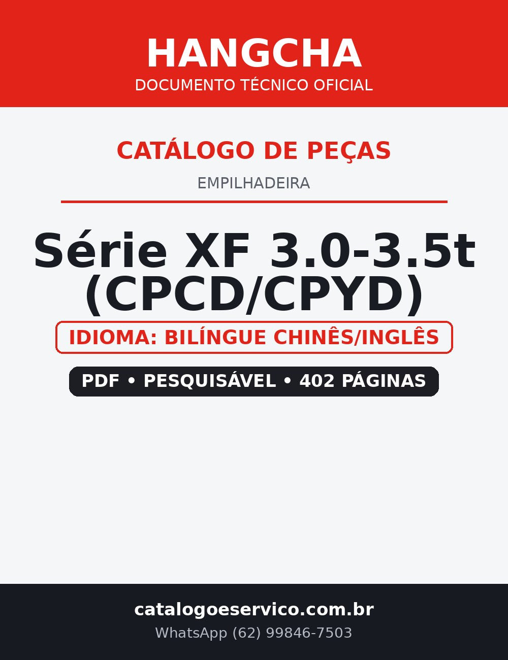 Catálogo de Peças Empilhadeira Hangcha — Série XF 3.0-3.5t (CPCD/CPYD) — CPCD30 CPCD35 CPYD30 CPYD35 CPQYD30 CPQYD35