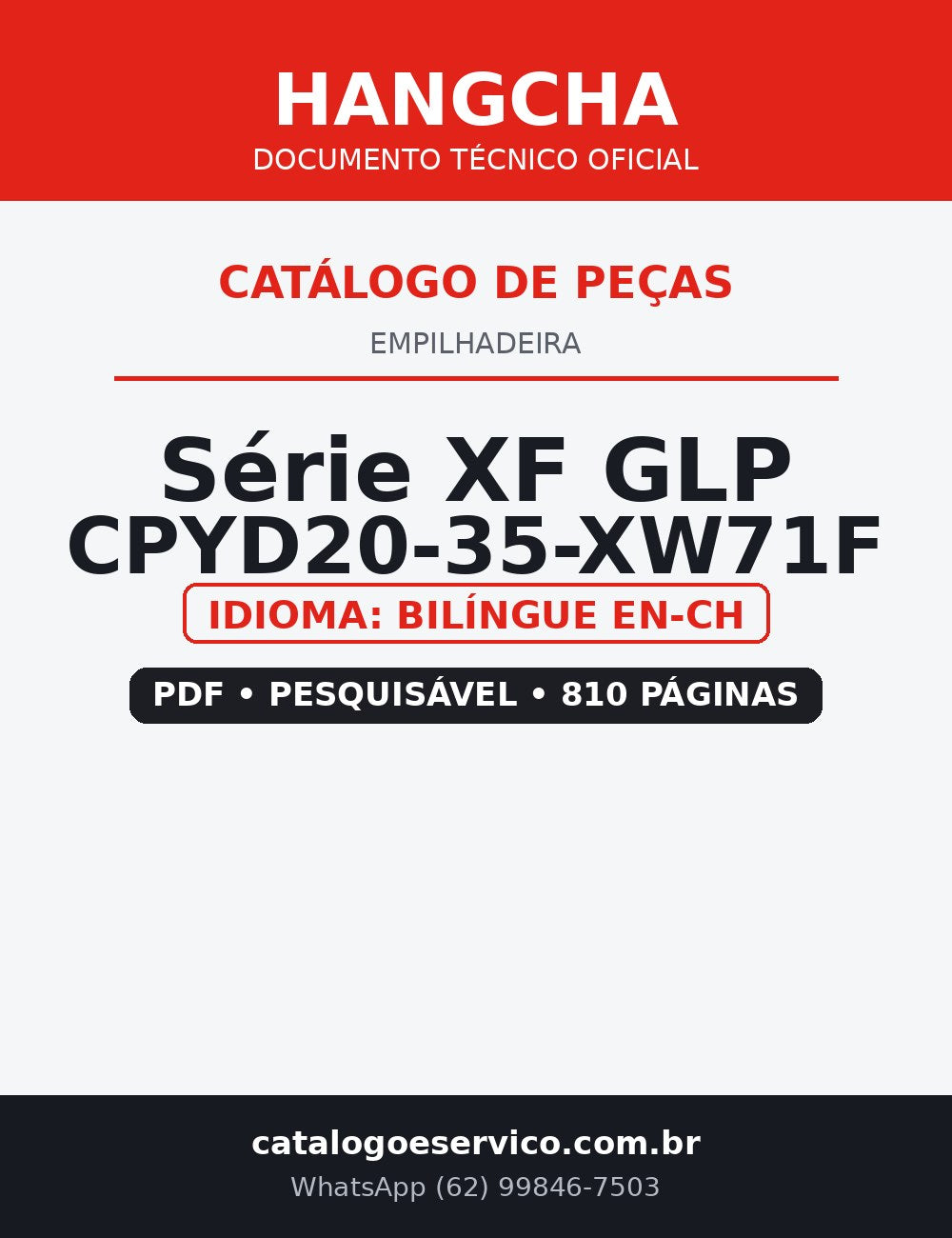Catálogo de Peças Empilhadeira Hangcha — Série XF GLP CPYD20-35-XW71F — CPYD20 CPYD25 CPYD30 CPYD35