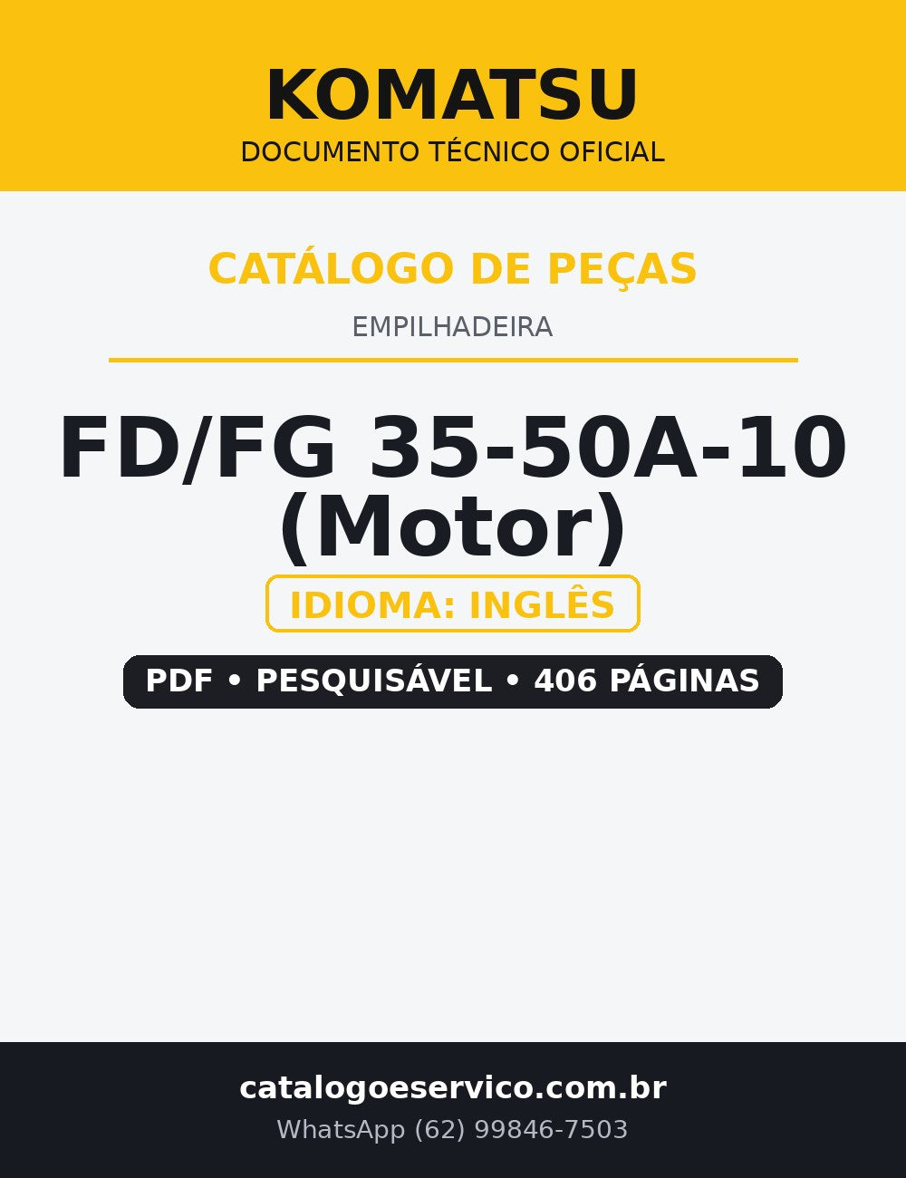 Catálogo de Peças Motor Empilhadeira Komatsu FD/FG 35-50A-10 (Motor) — FD50