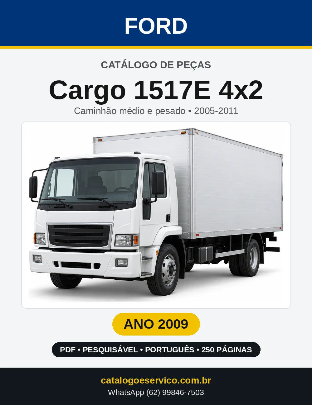 Catálogo de Peças Ford Cargo 1517E 4x2 2009 — 250 páginas