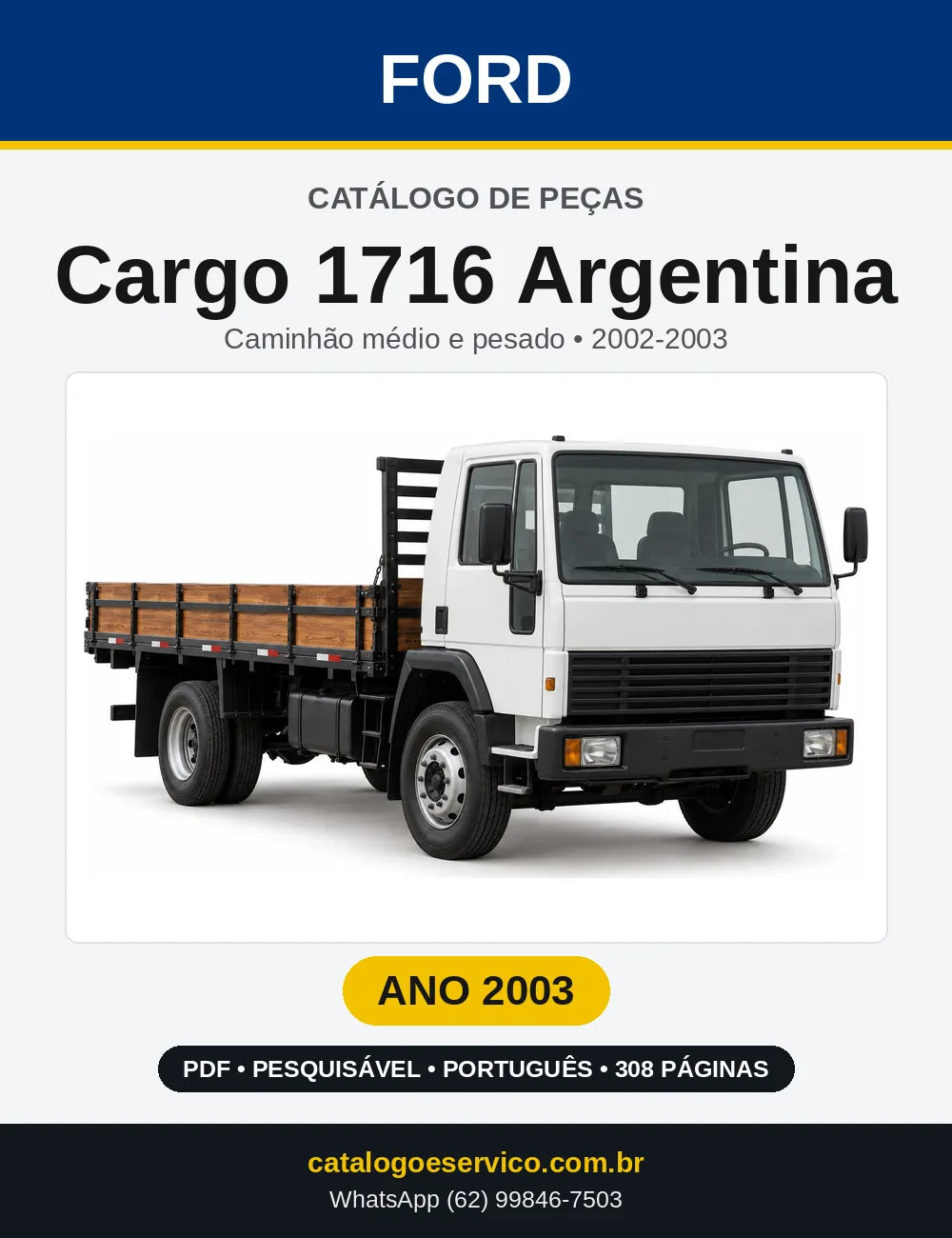 Catálogo de Peças Ford Cargo 1716 Argentina 2003 — 308 páginas