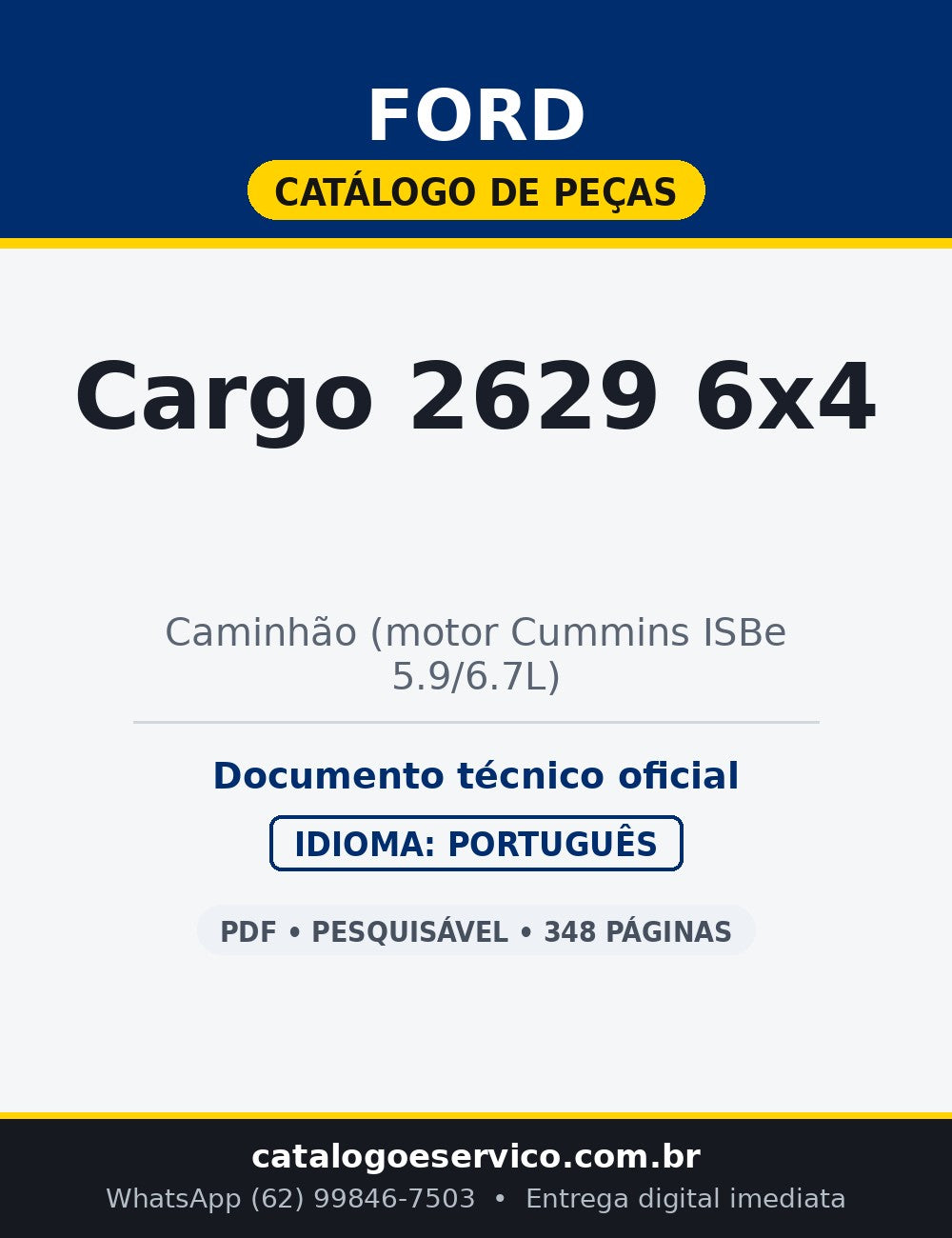 Catálogo de Peças Ford Cargo 2629 6x4 — Caminhão (Cummins)