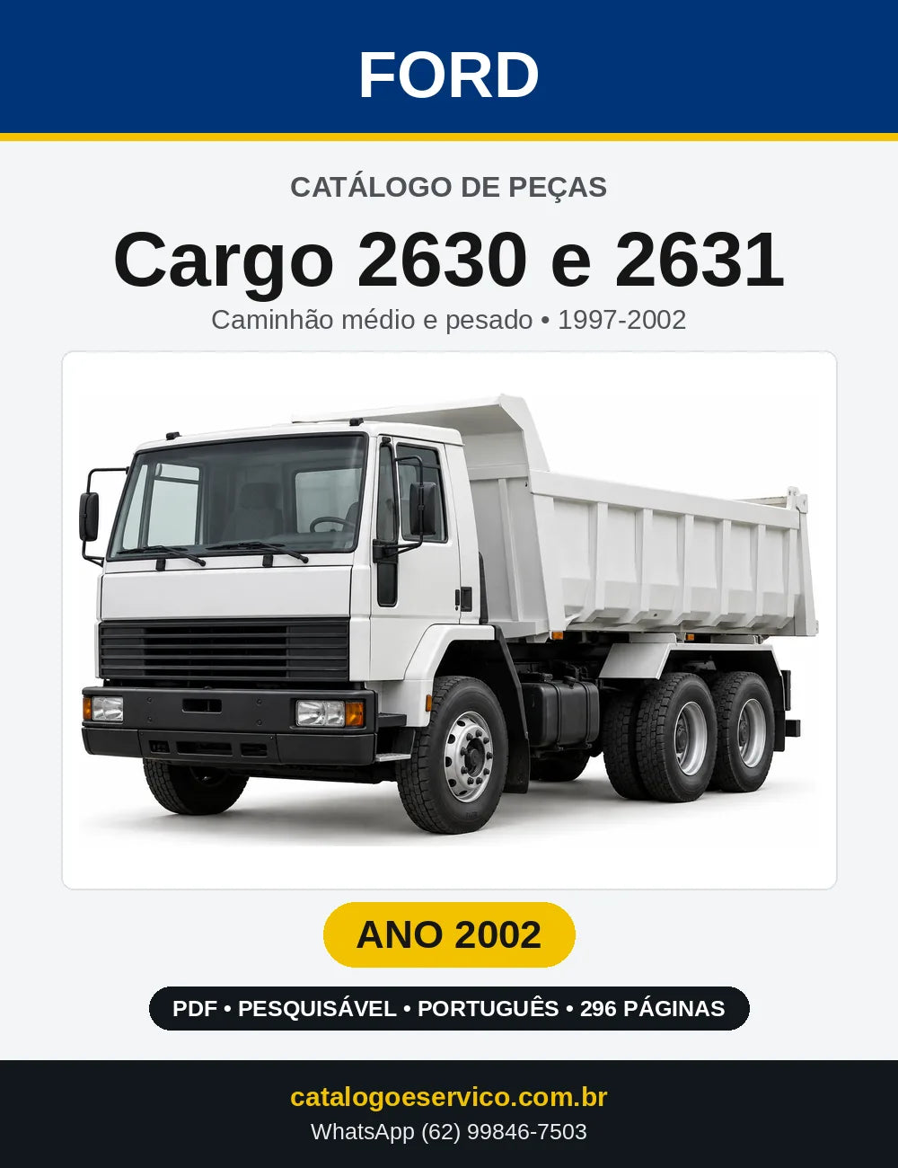 Catálogo de Peças Ford Cargo 2630 e 2631 2002 — 296 páginas