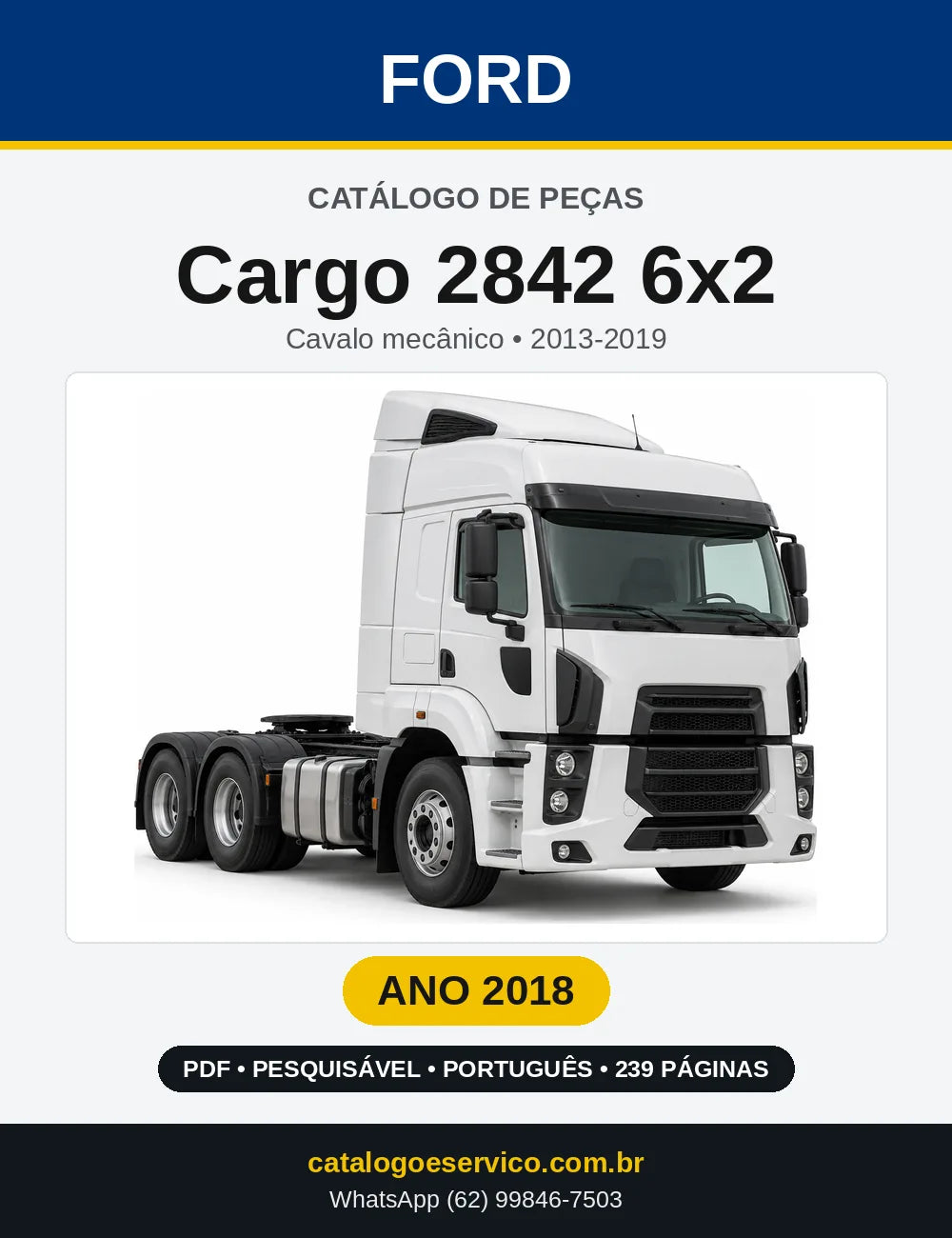 Catálogo de Peças Ford Cargo 2842 6x2 2018 — 239 páginas
