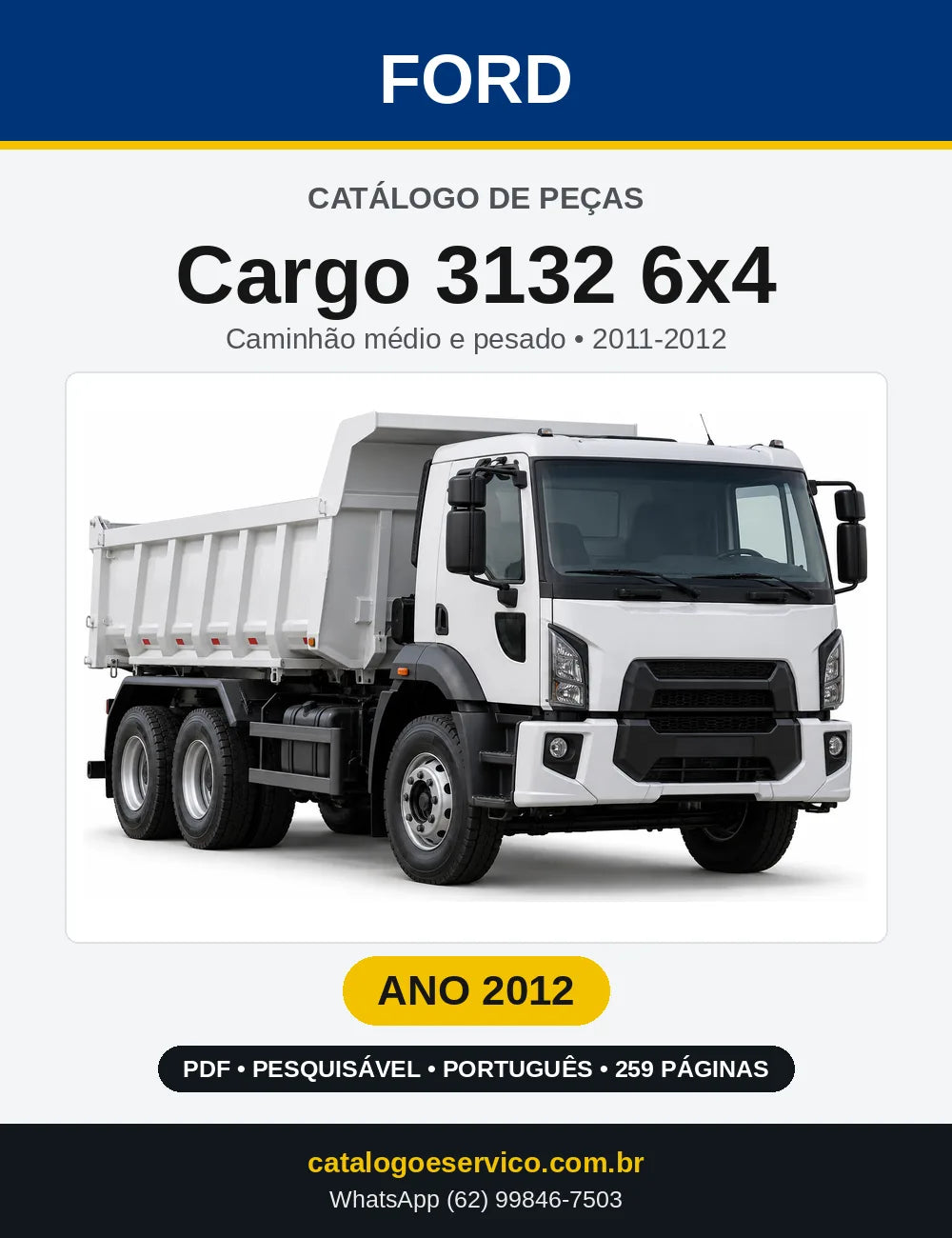 Catálogo de Peças Ford Cargo 3132 6x4 2012 — 259 páginas